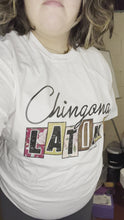 Load and play video in Gallery viewer, Chingona Latina shirt
